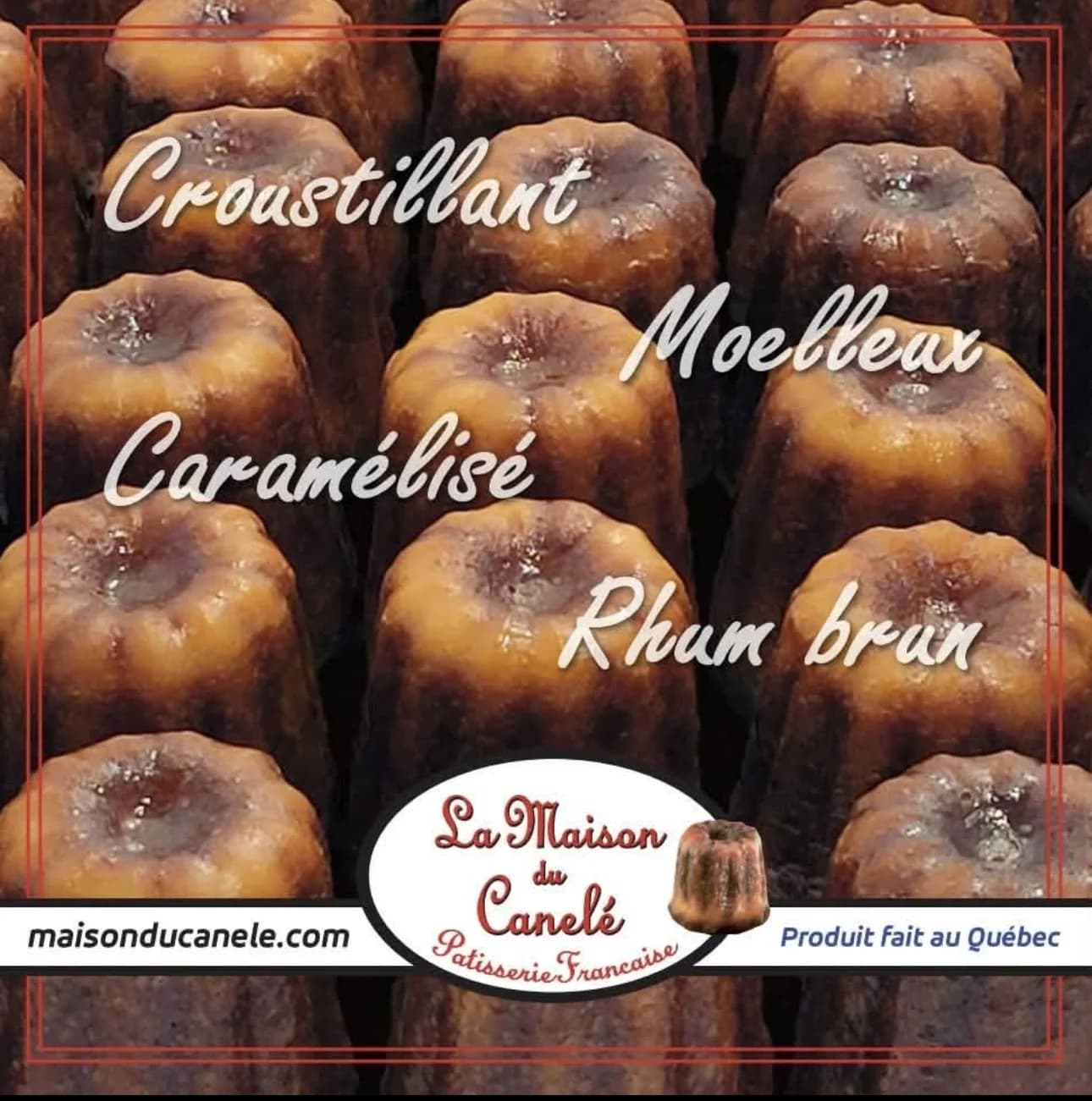 L'Iconique Canelé — La Maison du Canelé